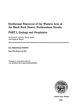 Geothermal Resources of the Western Arm of the Black Rock Desert, Northwestern Nevada PART I, Geology and Geophysics