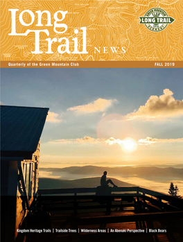 Quarterly of the Green Mountain Club FALL 2019 Kingdom Heritage Trails