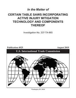 Certain Table Saws Incorporating Active Injury Mitigation Technology and Components Thereof