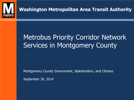 Metrobus Priority Corridor Network Services in Montgomery County