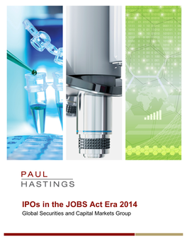 Ipos in the JOBS Act Era 2014 Global Securities and Capital Markets Group