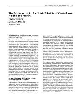 The Education of an Architect: 3 Points of View—Rowe, Hejduk and Ferrari FRANK WEINER SHELLEY MARTIN Virginia Tech