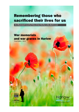 Remembering Those Who Sacrificed Their Lives for Us an Illustrated Record of Those from Harlow Who Died in War
