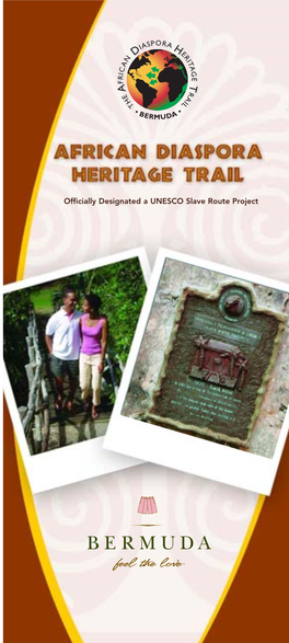 Officially Designated a UNESCO Slave Route Project