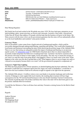 Dean, Julie (DEM) Dear Mining Regulator My Family Has Lived and Worked in the Woodside Area Since 1939. We Have Had Many Enterpr