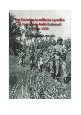 Het Nederlandse Militaire Optreden in Nederlands-Indië/Indonesië 1945-1950. Een