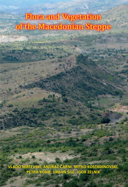 Flora and Vegetation of the Macedonian Steppe Flora and Vegetation of the the Vegetationmacedonianof and Flora Steppe