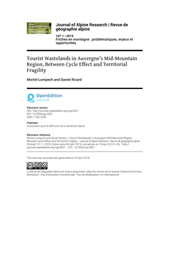 Revue De Géographie Alpine, 107-1 | 2019 Tourist Wastelands in Auvergne’S Mid-Mountain Region, Between Cycle Effect An