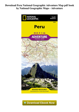 Peru National Geographic Adventure Map Pdf Book by National Geographic Maps - Adventure