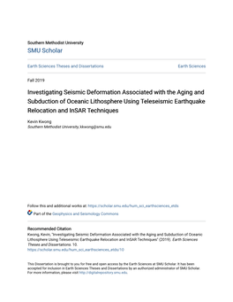 Investigating Seismic Deformation Associated with the Aging and Subduction of Oceanic Lithosphere Using Teleseismic Earthquake Relocation and Insar Techniques