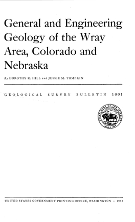 General and Engineering Geology of the W Ray Area, Colorado and Nebraska