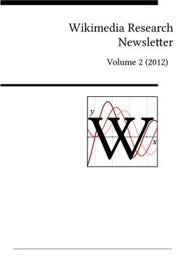 Wikimedia Research Newsleer Volume 2 (2012) Contents