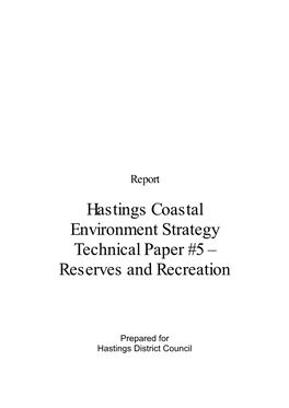 Hastings Coastal Environment Strategy Technical Paper #5 – Reserves and Recreation