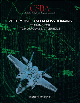 Victory Over and Across Domains Training for Tomorrow’S Battlefields