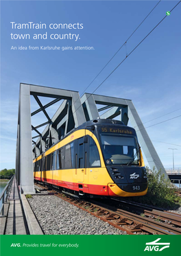 Tramtrain Connects Town and Country. an Idea from Karlsruhe Gains Attention