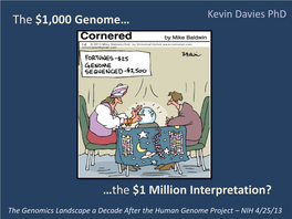 The $1,000 Genome, the $1,000,000 Interpretation