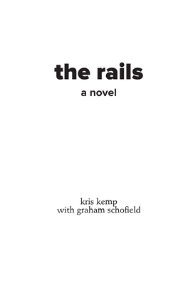 The Rails a Novel