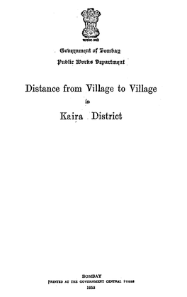 Distance from Village to Village Kaira . ·District