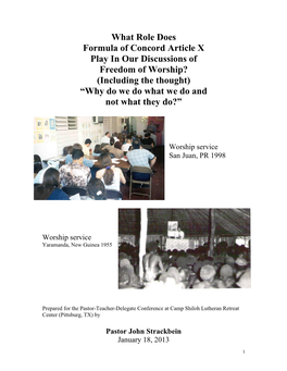 What Role Does Formula of Concord Article X Play in Our Discussions of Freedom of Worship? (Including the Thought) “Why Do We Do What We Do and Not What They Do?”