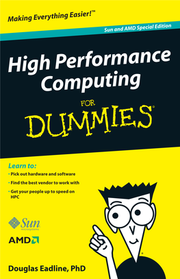 High Performance Computing for Dummies‰