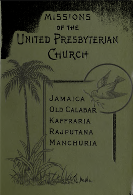 MISSIONS of the United Presbyterian Church- Jamaica Old