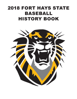 2018 Fort Hays State Baseball History Book Fort Hays State Tiger Baseball