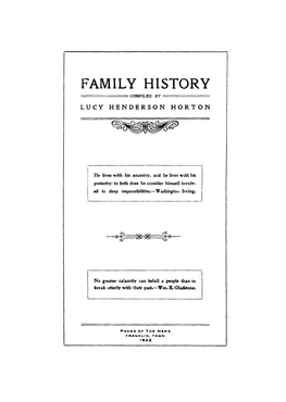 Family History ======Compiled By======Lucy Henderson Horton