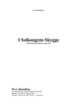 I Solkongens Skygge Dansk-Franske Relationer 1661-1693
