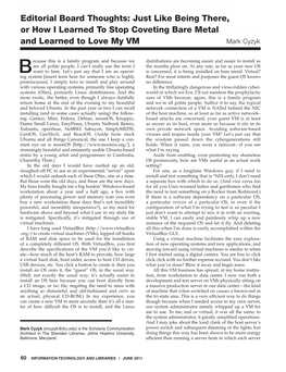 Editorial Board Thoughts: Just Like Being There, Or How I Learned to Stop Coveting Bare Metal and Learned to Love My VM Mark Cyzyk