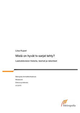 Mistä on Hyvät Tv-Sarjat Tehty?