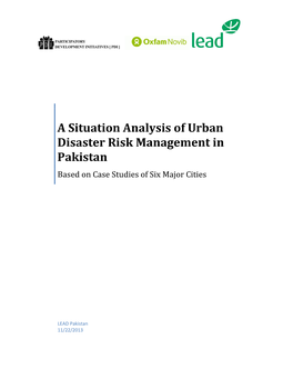 A Situation Analysis of Urban Disaster Risk Management in Pakistan Based on Case Studies of Six Major Cities