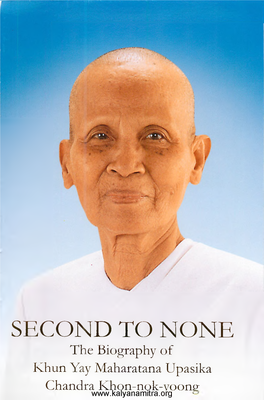 SECOND to NONE the Biography of Upasika Chandra