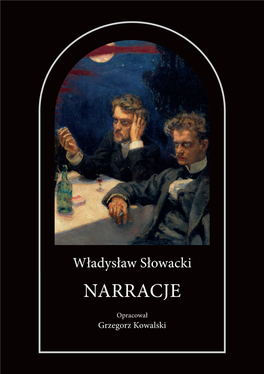 Władysław Słowacki (1825–1858) – NAUKOWA SERIA WYDAWNICZA Wiódł Życie Burzliwe, Pełne Tragicznych „CZARNY ROMANTYZM” Wydarzeń, Zakończone Samobójstwem