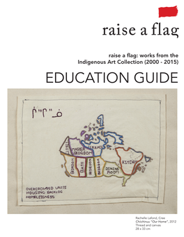 EDUCATION GUIDE Raise a Flag