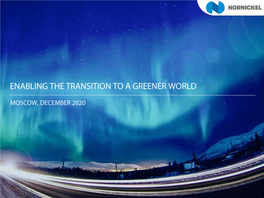 Enabling the Transition to a Greener World