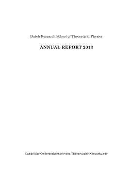 DRSTP Annual Report 2013 Provides an Overview of the Educational and Research Activities During 2013