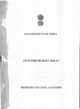 Government of India Outcome Budget 2006-07 Ministry of Civil Aviation