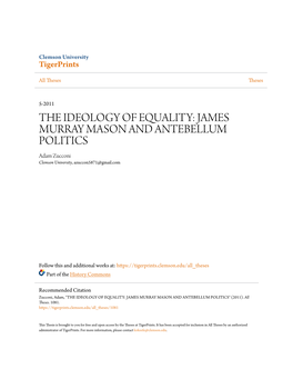 JAMES MURRAY MASON and ANTEBELLUM POLITICS Adam Zucconi Clemson University, Azuccon5871@Gmail.Com