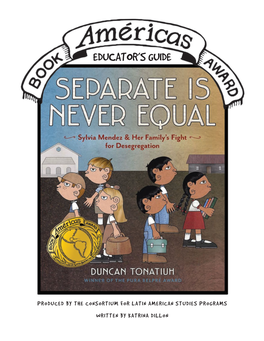 Educator's Guide to Separate Is Never Equal