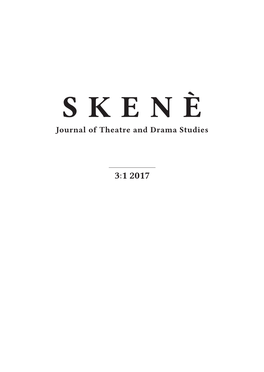 S K E N È Journal of Theatre and Drama Studies