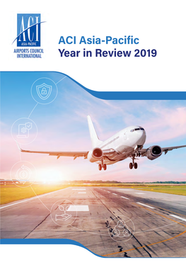 ACI Asia-Pacific Year in Review 2019 Year in Review 2019 Table of Contents