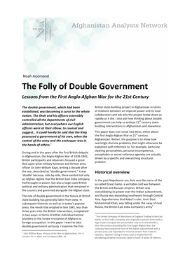 The Folly of Double Government Lessons from the First Anglo-Afghan War for the 21St Century