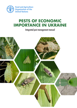 PESTS of ECONOMIC IMPORTANCE in UKRAINE Integrated Pest Management Manual