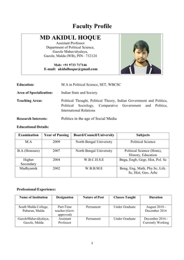 Faculty Profile MD AKIDUL HOQUE Assistant Professor Department of Political Science, Gazole Mahavidyalaya, Gazole, Malda (WB), PIN– 732124