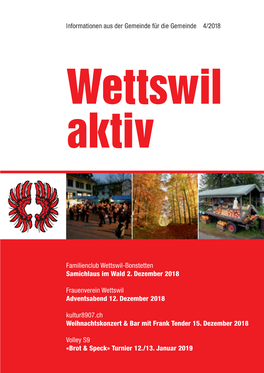 Informationen Aus Der Gemeinde Für Die Gemeinde 4/2018 Wettswil Aktiv