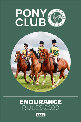 ENDURANCE RULES 2020 £3.50 Pcuk.Org 1