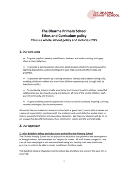 The Dharma Primary School Ethos and Curriculum Policy This Is a Whole School Policy and Includes EYFS