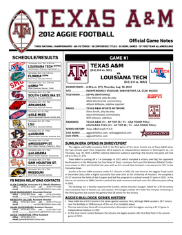 2012 AGGIE FOOTBALL Official Game Notes THREE NATIONAL CHAMPIONSHIPS • 681 VICTORIES • 18 CONFERENCE TITLES • 33 BOWL GAMES • 57 FIRST-TEAM ALL-AMERICANS