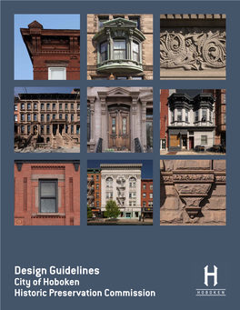 Design Guidelines City of Hoboken Historic Preservation Commission Acknowledgments