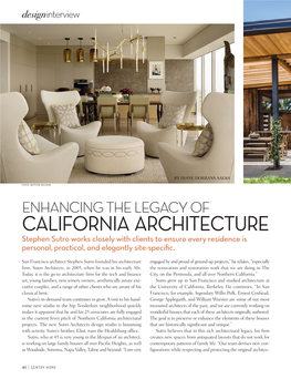 CALIFORNIA ARCHITECTURE Stephen Sutro Works Closely with Clients to Ensure Every Residence Is Personal, Practical, and Elegantly Site-Speciﬁc